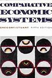 Comparative Economic Systems, Gregory, Paul and Stuart, Robert C., 0395708672