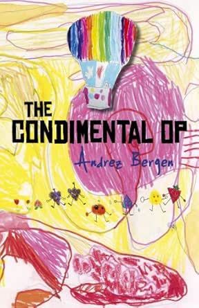 The Condimental Op Cocktail D Stories Sreved On A Bent Paper Platter Kindle Edition By Bergen Andrez Literature Fiction Kindle Ebooks Amazon Com