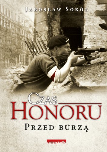 Czas honoru. Przed burza