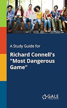 Amazon Com A Study Guide For Richard Connell S Most Dangerous Game Short Stories For Students Ebook Gale Cengage Learning Kindle Store