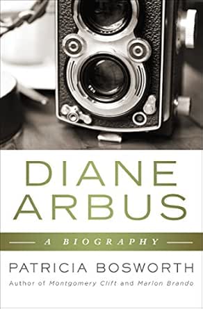 Diane Arbus A Biography Kindle Edition By Bosworth Patricia Patricia Bosworth Arts Photography Kindle Ebooks Amazon Com