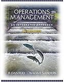 Operations Management : An Integrated Approach, Reid, R. Dan and Sanders, Nada R., 0471794481