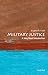 Military Justice: A Very Short Introduction (Very Short Introductions) by Eugene R. Fidell