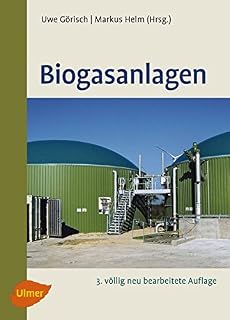 Biogas Praxis Grundlagen Planung Anlagenbau Beispiele - 
