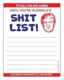 It's All Fun and Games Until You're in Donald's Shit List Notepad 4.25 x 5.5 inches, 50-sheets funny stocking stuffer gift