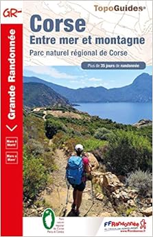 Corse, entre mer et montagne : Parc naturel régional de Corse