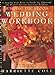 Jumping the Broom Wedding Workbook: A Step-by-Step Write-In Guide for Planning the Perfect African American Wedding by 