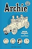 Archie Archives: Prom Pranks and Other Stories by Bob Montana