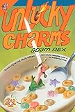 Unlucky Charms (Cold Cereal Saga)