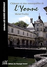 Châteaux et sites remarquables de l'Yonne