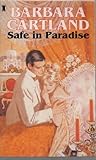 Front cover for the book Safe in Paradise by Barbara Cartland