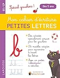 Larousse Mon cahier d'écriture petites lettres : Spécial gauchers - Left handed writing (French Ed by 