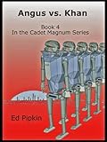 Angus vs. Khan (Cadet Magnum Book 4)