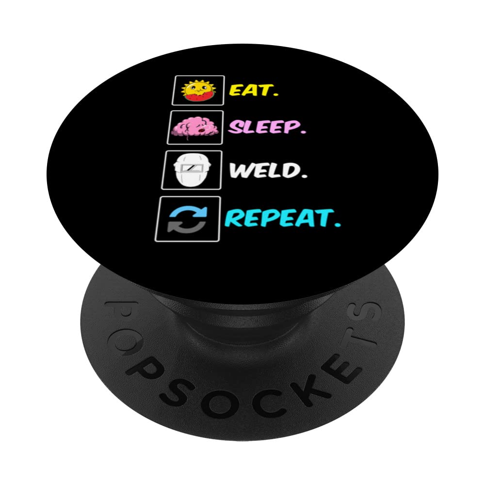 Funny Welding Eat Sleep Weld Repeat for Welders PopSockets Swappable PopGrip