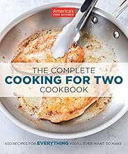 The Complete Cooking for Two Cookbook: 650 Recipes for Everything You'll Ever Want to Make (The Complete A
