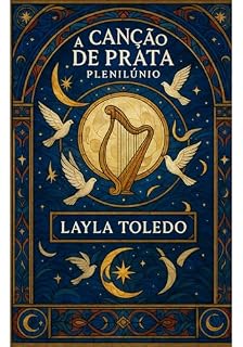 Livro A Canção de Prata: Plenilúnio