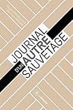 Journal d'un autre sauvetage: Quand une entreprise renaît de ses cendres (French Edition) by Georges Van Billoen, Dominique Megard