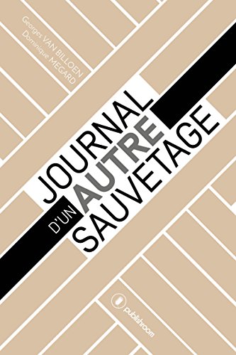 Journal d'un autre sauvetage: Quand une entreprise renaît de ses cendres (French Edition) by Georges Van Billoen