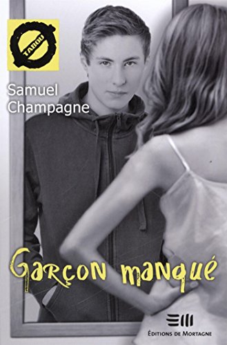 Garçon manqué: 21. La transsexualité (French Edition) by Samuel Champagne