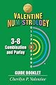 Valentine Num-Strology: 3-8 Combination and Parlay Guide Booklet