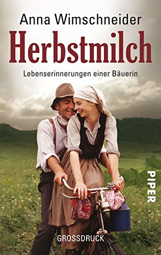Herbstmilch: Lebenserinnerungen einer Bäuerin by Anna Wimschneider