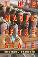 The Magic of the State