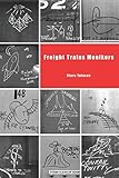 Freight Trains Monikers by