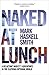 Naked at Lunch: A Reluctant Nudist's Adventures in the Clothing-Optional World by 
