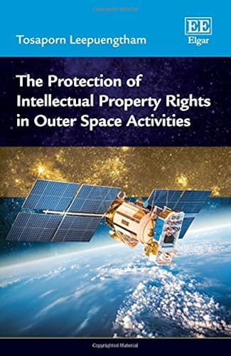 Download The Protection of Intellectual Property Rights in Outer Space Activities PDF