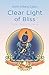 Clear Light of Bliss: Tantric Meditation Manual