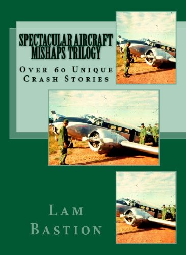 Spectacular Aircraft Mishaps Trilogy