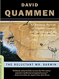 The Reluctant Mr. Darwin: An Intimate Portrait of Charles Darwin and the Making of His Theory of Evolution (Great Discoveries)