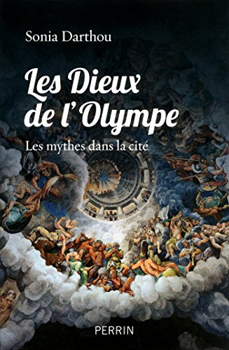 Les dieux de l'Olympe (French Edition) by Sonia DARTHOU