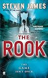 The Rook (Patrick Bowers Files, Book 2) by Steven James