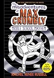 The Misadventures of Max Crumbly 2: Middle School Mayhem