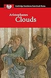 Aristophanes: Clouds (Cambridge Translations from Greek Drama)