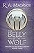 The Belly of the Wolf (Lens of the World Trilogy Book 3) by R. A. MacAvoy