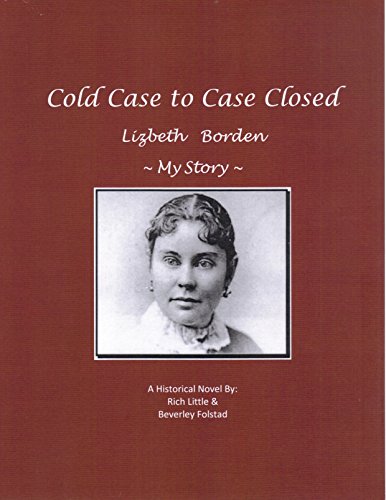 Cold Case to Case Closed, Lizbeth Borden, My Story