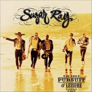 Sugar Ray In The Pursuit Of Leisure Amazon Com Music