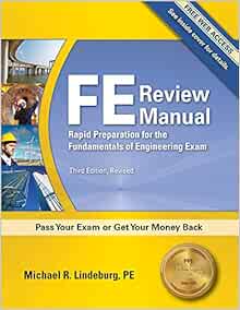 Ppi Fe Review Manual Rapid Preparation For The Fundamentals Of Engineering Exam 3rd Edition A Comprehensive Preparation Guide For The Fe Exam Michael R Lindeburg 9781591263333 Amazon Com Books Fe Civil Review Manual 2022