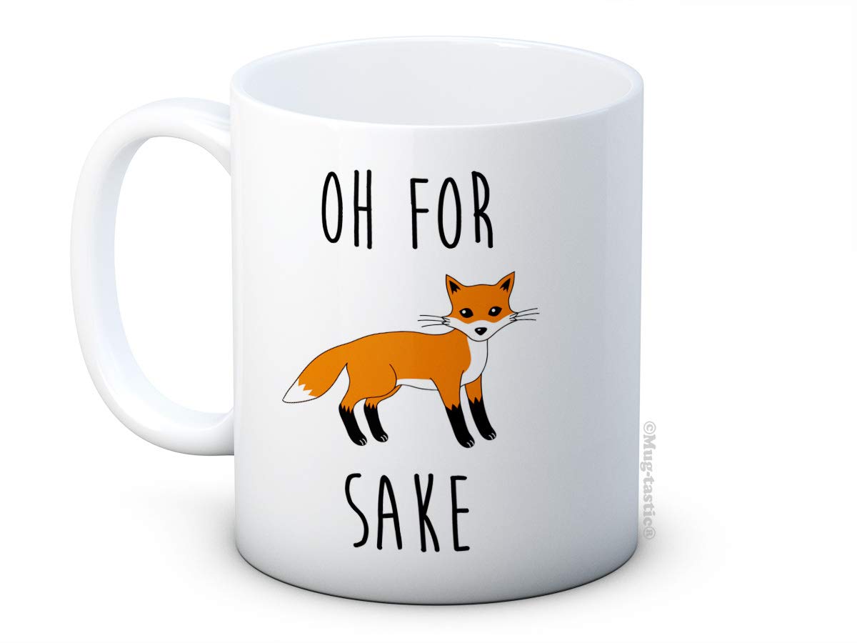 Oh for Fox Sake - Funny Ceramic Coffee Mug