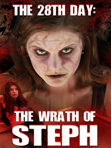Download The 28th Day: The Wrath of Steph Download The 28th Day: The Wrath of Steph