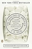 The Healing of America: A Global Quest for Better, Cheaper, and Fairer Health Care