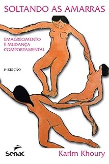 Livro Soltando as amarras: emagrecimento e mudança comportamental
