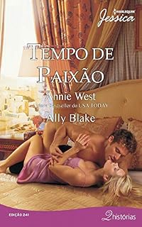 Livro Tempo de Paixão (Harlequin Jessica Livro 241)
