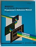 M68000 8-/16-/32-Bit Microprocessors: Programmer's Reference Manual