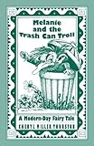 Melanie and the Trash Can Troll Play Booklet: A