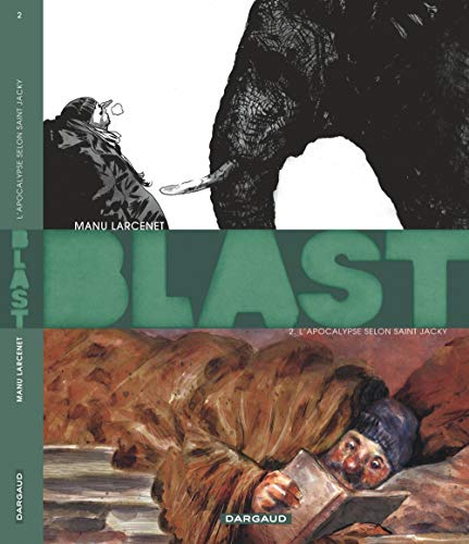 Blast, Tome 2 : L'apocalypse selon Saint-Jacky by Manu Larcenet
