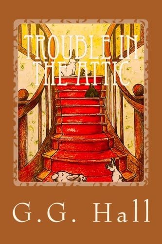 Trouble in the Attic