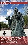 L'Art de la guerre (biographie et annotation) (French Edition) by 